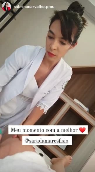 Story de Sabrina marcando @saradamaresfisio: Meu momento com a melhor